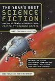 The Years Best Science Fiction: Twenty-First Annual Collection: No. 21