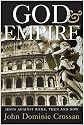 God and Empire: Jesus Against Rome, Then and Now