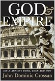 God and Empire: Jesus Against Rome, Then and Now