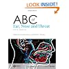ABC of Ear, Nose and Throat (ABC Series)