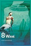 The 8th wave