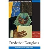frederick douglass selected speeches and writings the library of black america series