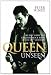 Queen Unseen: My Life with the Greatest Rock Band of the 20th Century.