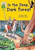 In the deep, dark forest