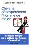 Cherche d�sesp�r�ment... l'homme de m...