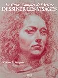 Le Guide Complet de l'Artiste pour dessiner les visages