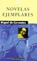 Novelas Ejemplares - Miguel de Cervantes (Spanish Edition)