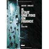 Il �tait une fois en France, Tome 3 : Honneur et policepar Fabien Nury