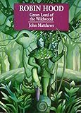 Robin Hood : green lord of the wildwood