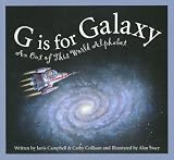 G Is for Galaxy: An Out of This World Alphabet (Sbp-Alphabet) G Is for Galaxy: An Out of This World Alphabet (Sbp-Alphabet)