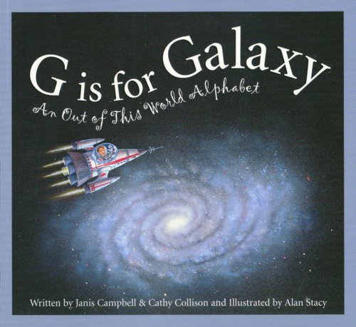 G Is for Galaxy: An Out of This World Alphabet (Sbp-Alphabet) - 