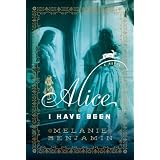 Alice I Have Been: A Novel