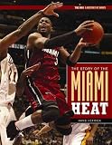 Miami Heat (NBA: A History of Hoops)