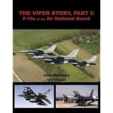 The Viper Story, Part I: F-16s of the Air National Guard (Pt. 1)