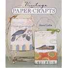 Vintage Paper Crafts by  Anna Corba
