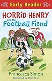 Horrid Henry and the football fiend