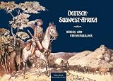 Produkt-Bild: Deutsch-S&uuml;dwest-Afrika: Kriegs- und Friedensbilder