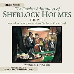 The Further Adventures of Sherlock Holmes: v. 3 (Further Adventures of Sherlock Holmes (Numbered))