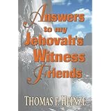 Answers to My Jehovah's Witness Friends