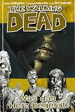 Produkt-Bild: The Walking Dead, Bd.4: Was das Herz begehrt