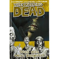 The Walking Dead, Bd.4: Was das Herz begehrt