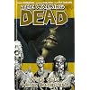 The Walking Dead, Bd.4: Was das Herz begehrt