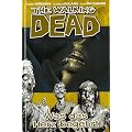 The Walking Dead, Bd.4: Was das Herz begehrt