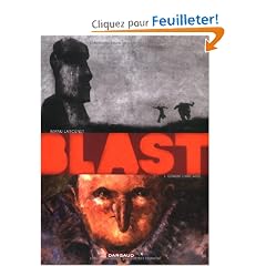 Blast, Tome 1 : Grasse carcasse