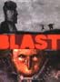 Blast, Tome 1 : Grasse carcasse