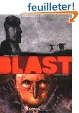 Blast, Tome 1 : Grasse carcasse