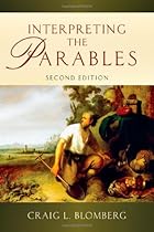 Interpreting the Parables Interpreting the Parables