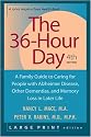 The 36-Hour Day, 4th edition: A Family Guide to Caring for People with Alzheimer Disease, Other Dementias, and Memory Loss in Later Life