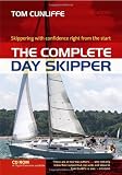 The Complete Day Skipper: Skippering with Confidence Right from the Start
