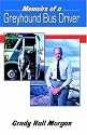 Memoirs of a Greyhound Bus Driver
