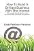 How To Build A Brilliant Business With The Internet: 101 essential hints for every successful small business and entrepreneur.