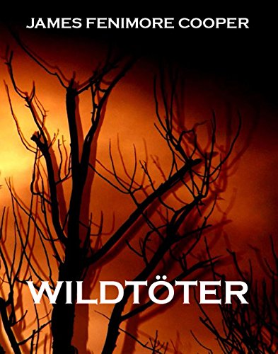 Wildtöter: Verkürzte Jugendbuchausgabe (German Edition)