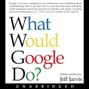 What Would Google Do? | [Jeff Jarvis]