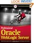Professional Oracle WebLogic Server (Wrox Programmer to Programmer)
