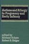 Asthma and Allergy in Pregnancy and Early Infancy (Monographs and Textbooks in Pure and Applied Mathematics)