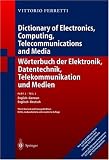 Wörterbuch der Elektronik, Datentechnik, Telekommunikation und Medien/Dictionary of Electronics, Computing, Telecommunications and Media: Wörterbuch ... 2. Englisch - Deutsch: English-German Pt. 2