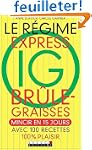 Le r�gime express IG br�le-graisses