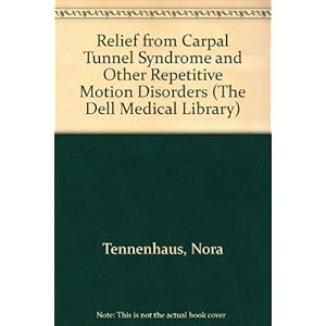 Relief From Carpal Tunnel Syndrome (The Dell Medical Library)