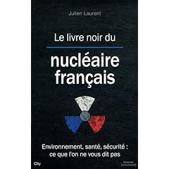 Le livre noir du nucl�aire fran�ais