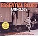 Essential Blues Anthology
