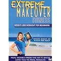 Extreme Makeover Fitness: Weight Loss Workout for Beginners