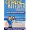 Extreme Makeover Fitness: Weight Loss Workout for Beginners