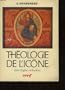 La theologie de l'icone dans l'Eglise orthodoxe (French Edition)