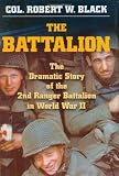 The Battalion:  The Dramatic Story of the 2nd Ranger Battalion in World War II (Stackpole Military History S.)