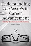 Understanding the Secrets to Career Advancement: Through the Eyes of an HR Director