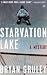 Starvation Lake: A Mystery